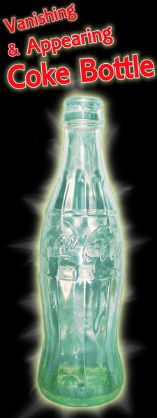 VANISHING AND APPEARING COKE BOTTLE EMPTY